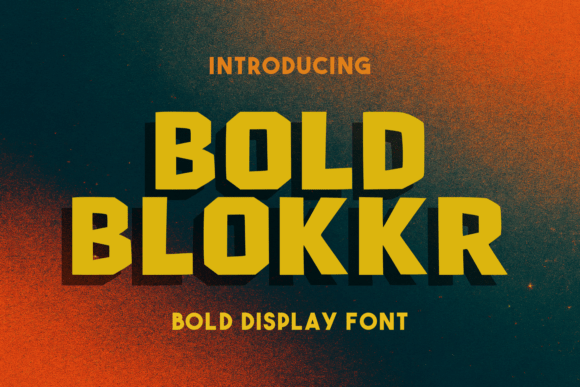 Bold Blokkr: A Display Font That Builds Brand Confidence