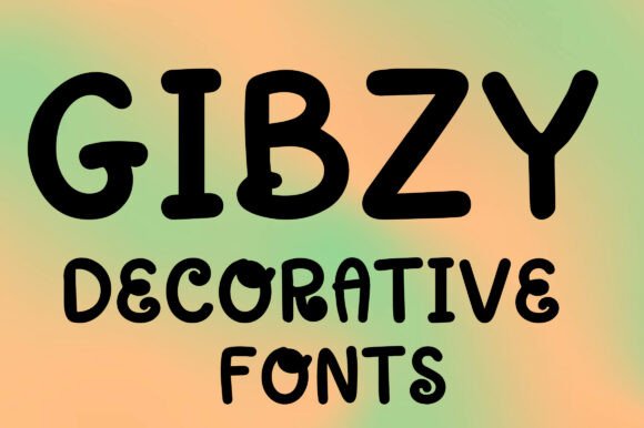 Gibzy: A Playful Display Font for Friendly Digital Brands