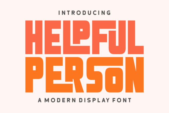 Helpful Person: A Retro Display Typeface That Makes Your Brand Feel Warm & Welcoming