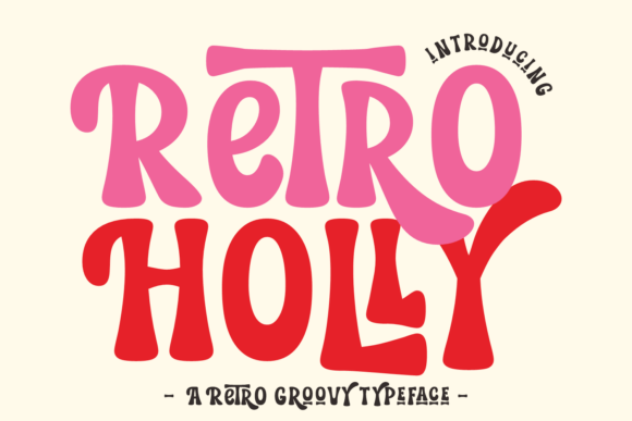 Retro Holly: A Display Font with Vintage Soul
