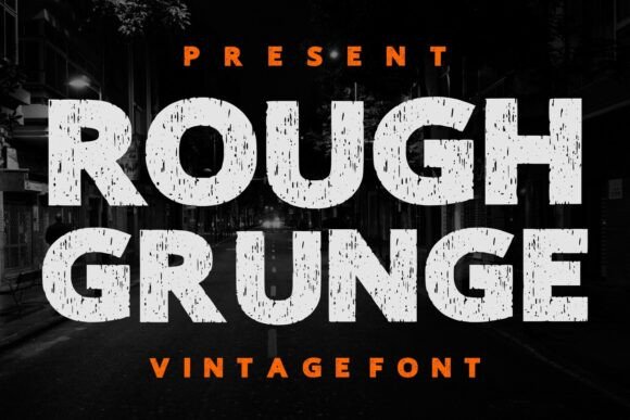 Rough Grunge: A Bold, Textured Display Typeface for Editorial Soul